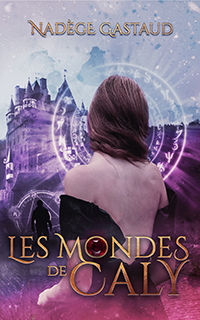 Les Mondes de Caly - Ebook - Nadège Gastaud